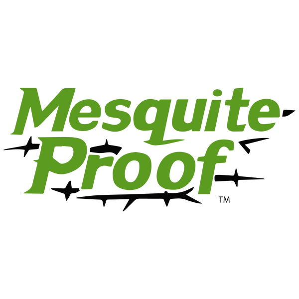 Mesquite-Proof